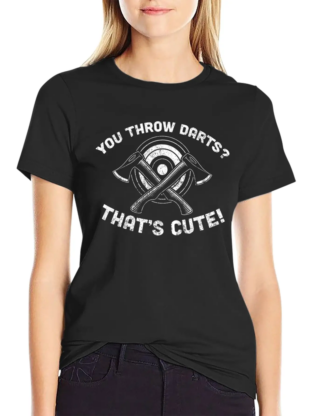 You Throw Darts? Cute Axe Throwing - Cool Axe Basic Graphic T-Shirt – Daily Comfort In Soft Cotton