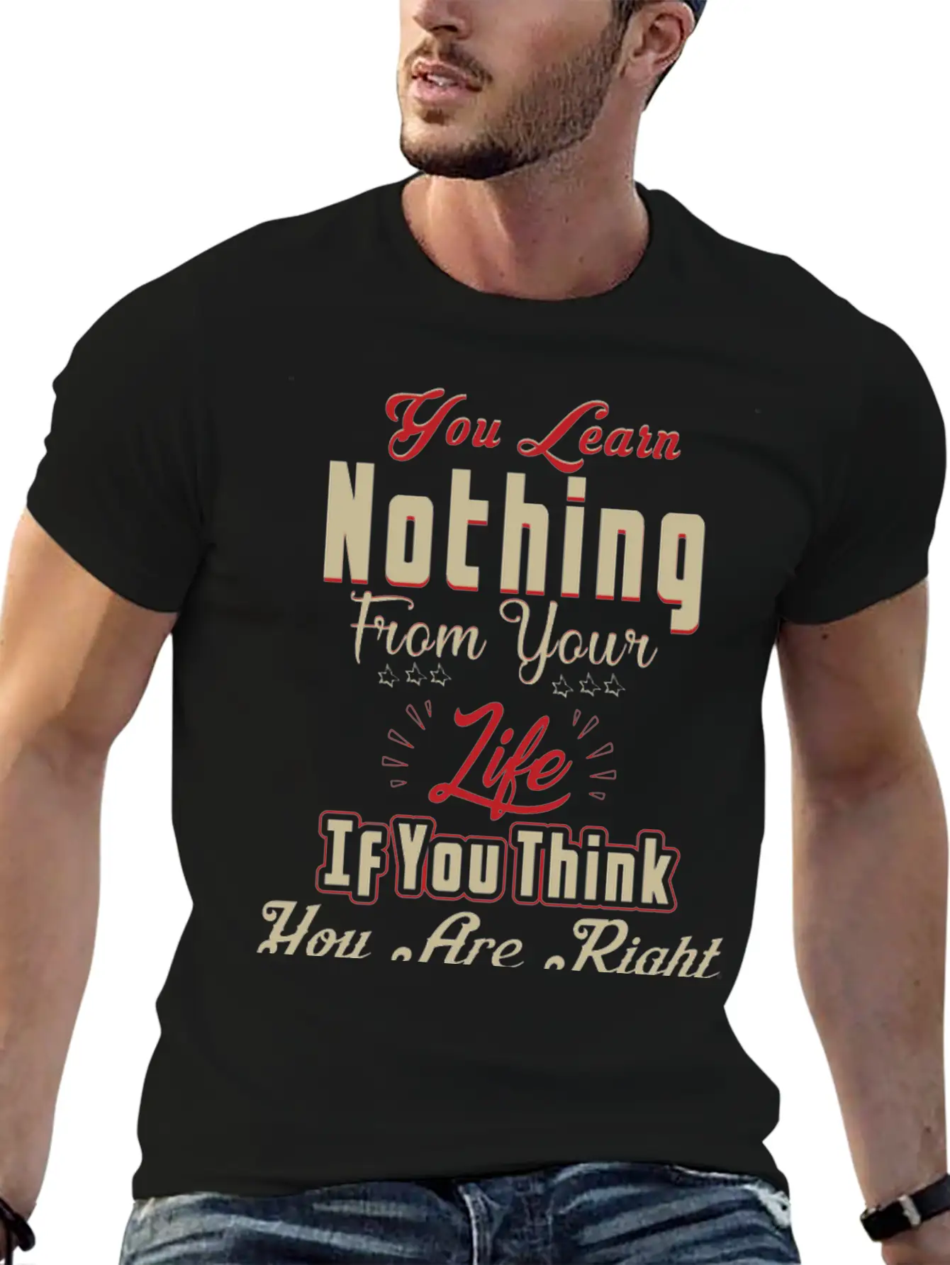 You Will Learn Nothing Motivational T-Shirt Essential Cotton Tee For Daily Outfits – Unisex Style