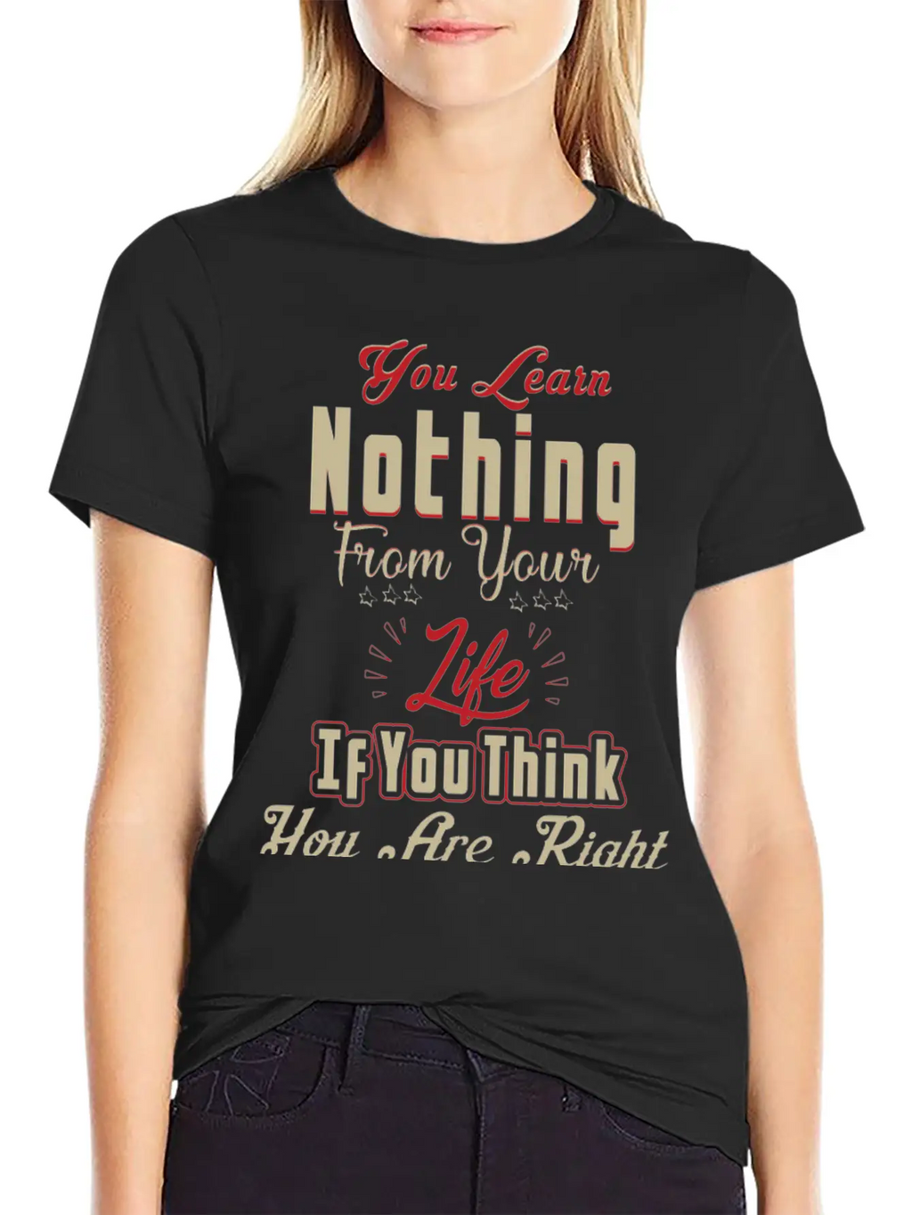 You Will Learn Nothing Motivational T-Shirt Essential Cotton Tee For Daily Outfits – Unisex Style