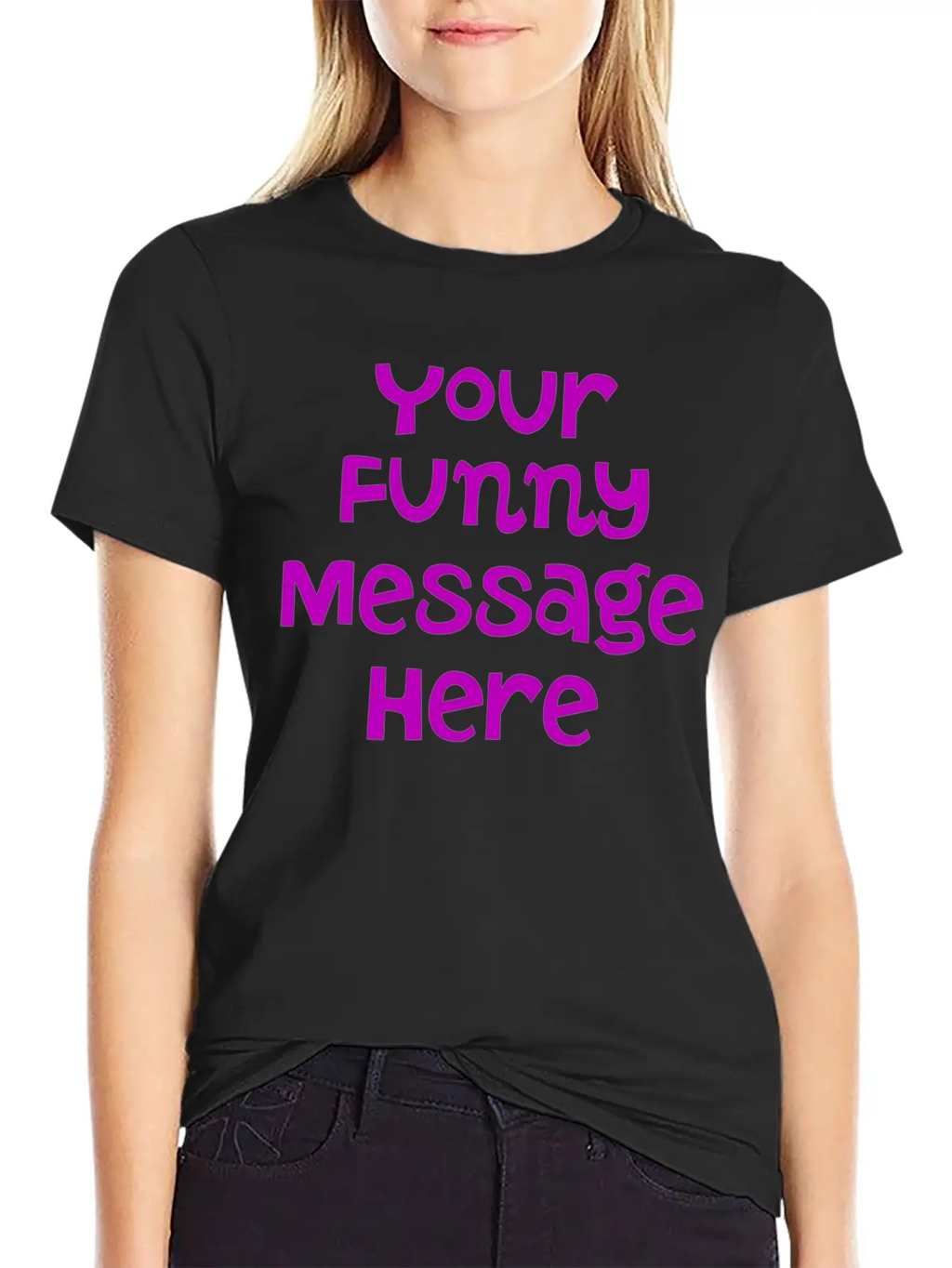 Your Funny Message Here Breathable Graphic T-Shirt – Perfect For Casual Days