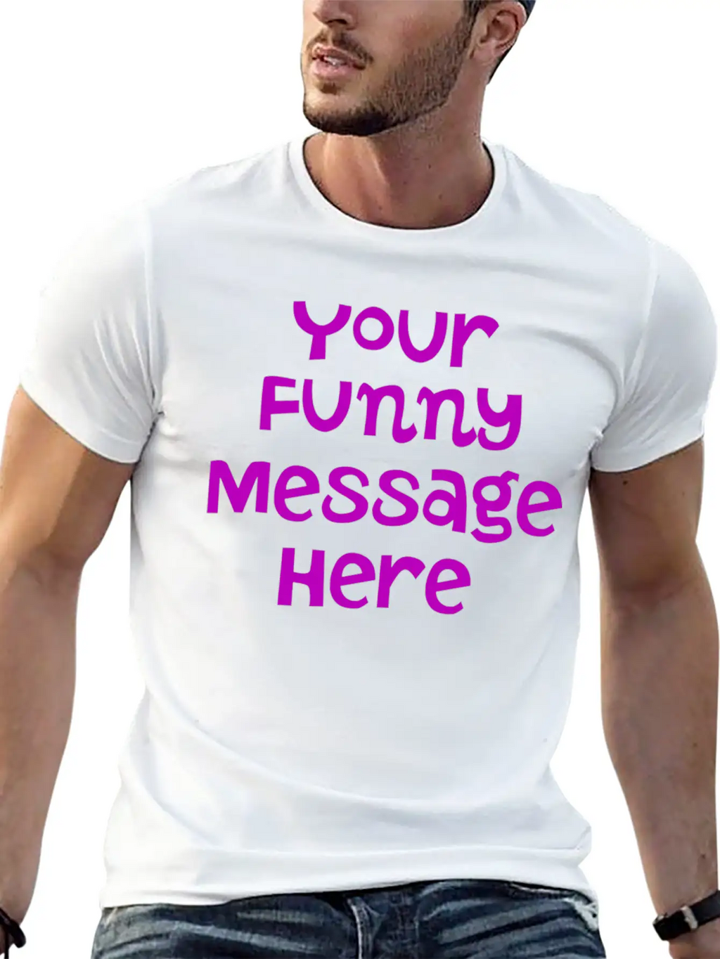 Your Funny Message Here Breathable Graphic T-Shirt – Perfect For Casual Days