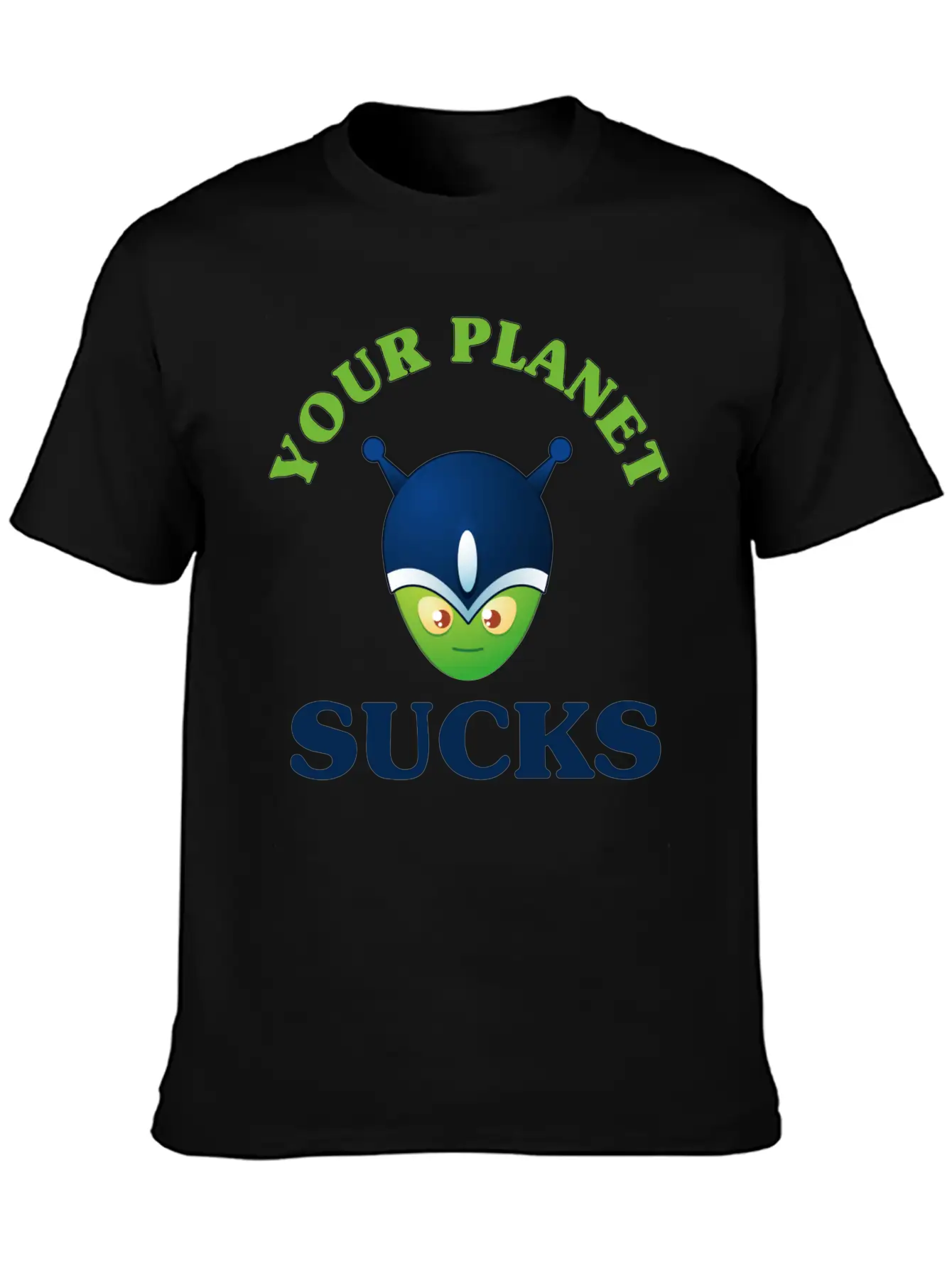 Your Planet Sucks Classic Cotton Tee – Unisex Comfort For Any Season