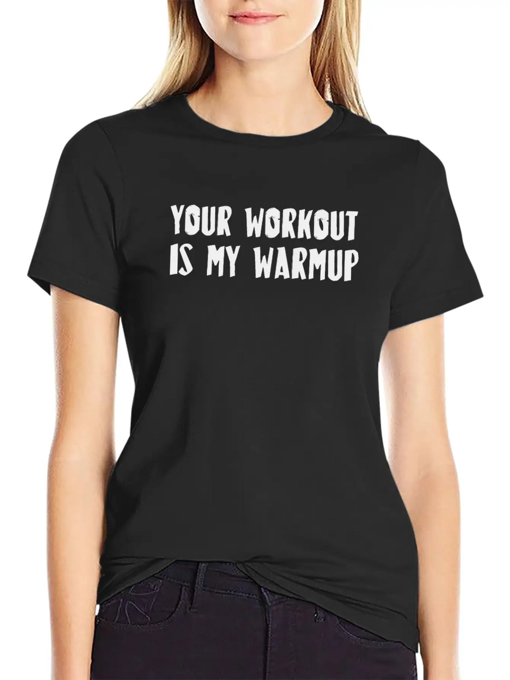 Your Workout Is My Warmup Unisex Casual T-Shirt – Clean Design For Daily Comfort