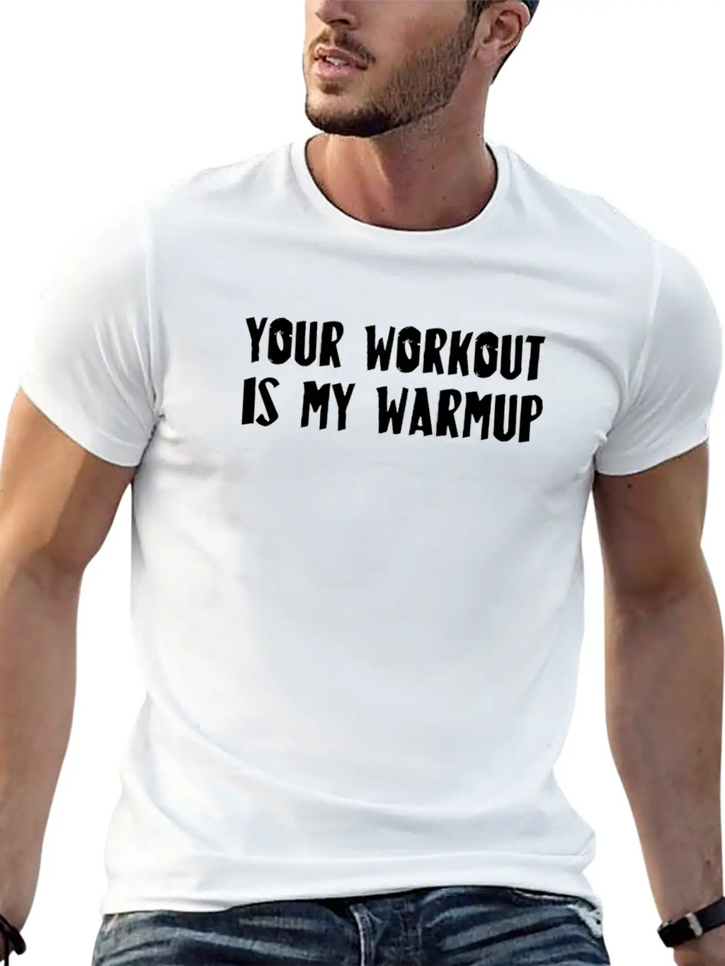 Your Workout Is My Warmup Unisex Casual T-Shirt – Clean Design For Daily Comfort