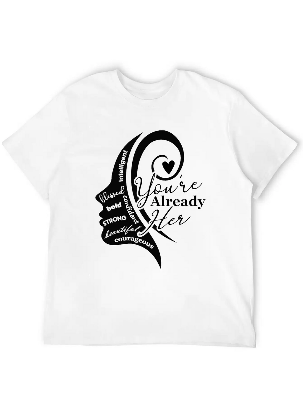 Youre Already Her 3 1 Classic Cotton Tee – Unisex Comfort For Any Season