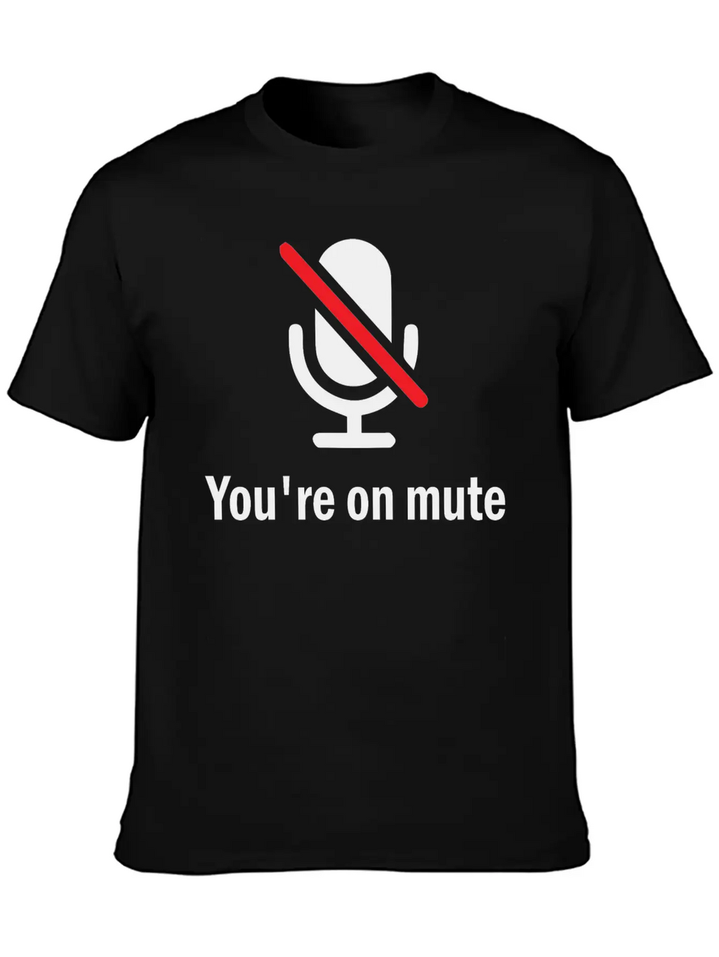 You're On Mute Timeless Short Sleeve Tee – Comfy And Minimalist Design