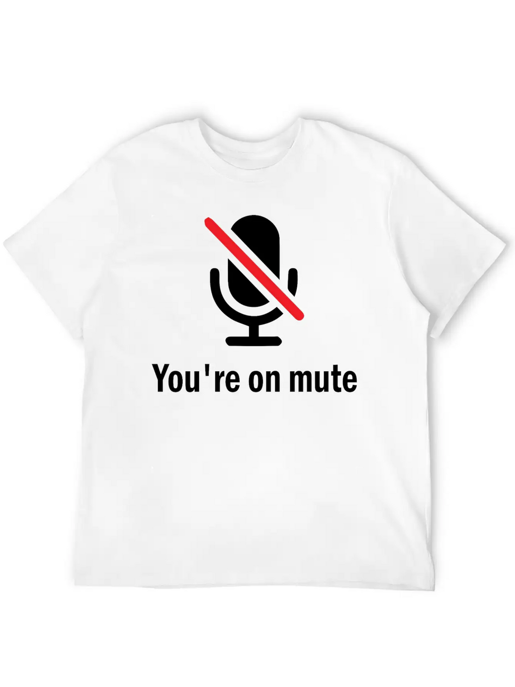 You're On Mute Timeless Short Sleeve Tee – Comfy And Minimalist Design