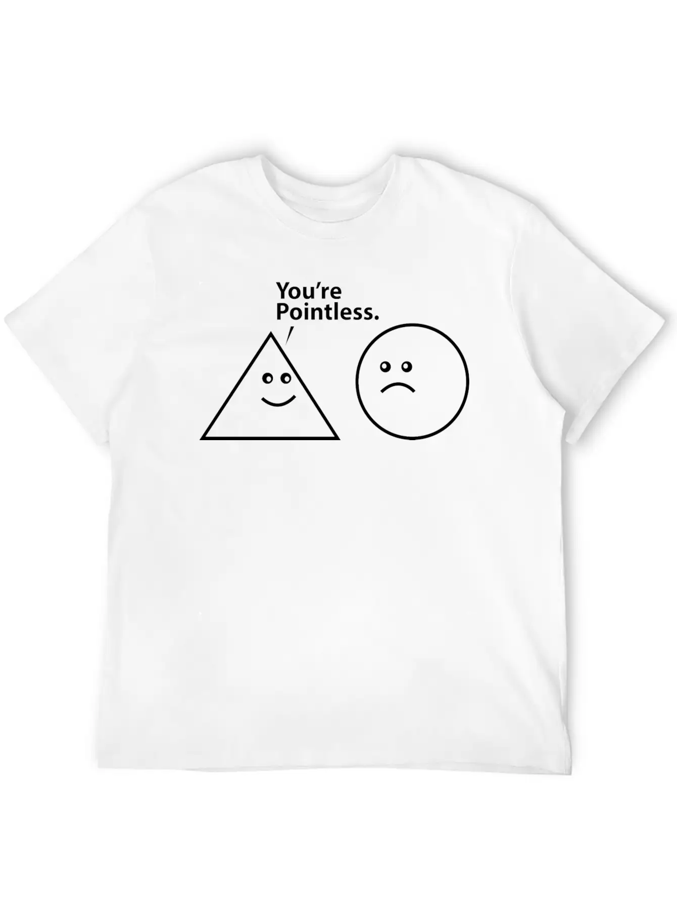 You're Pointless Basic Graphic T-Shirt – Daily Comfort In Soft Cotton