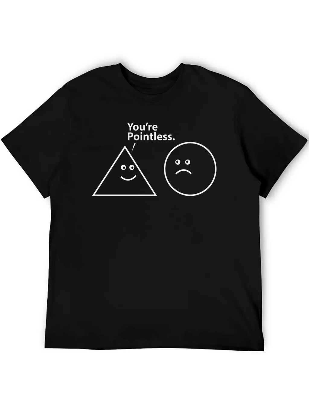You're Pointless Basic Graphic T-Shirt – Daily Comfort In Soft Cotton