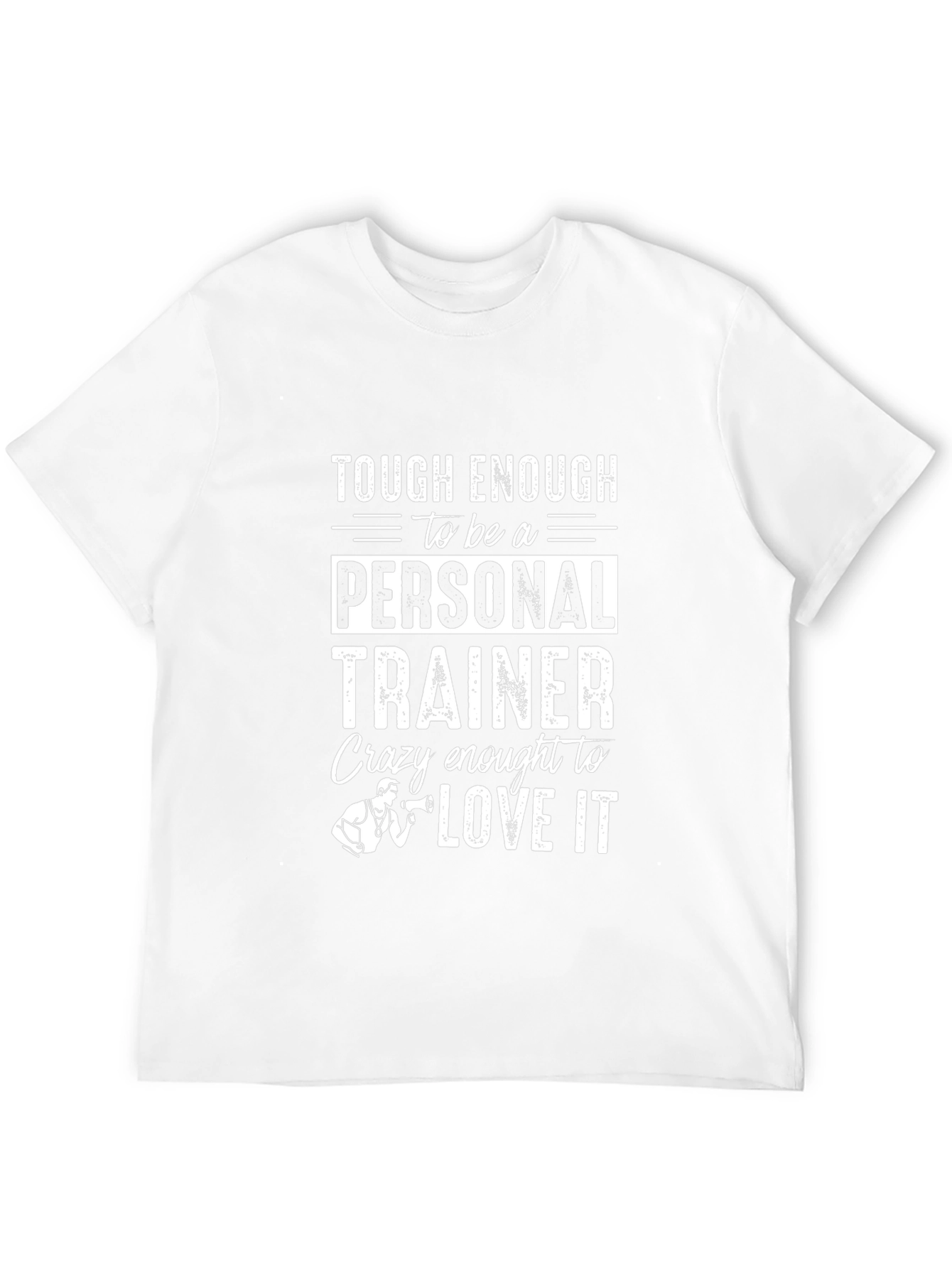 Personal Trainer Graphic Tee - Tough & Crazy Enough!