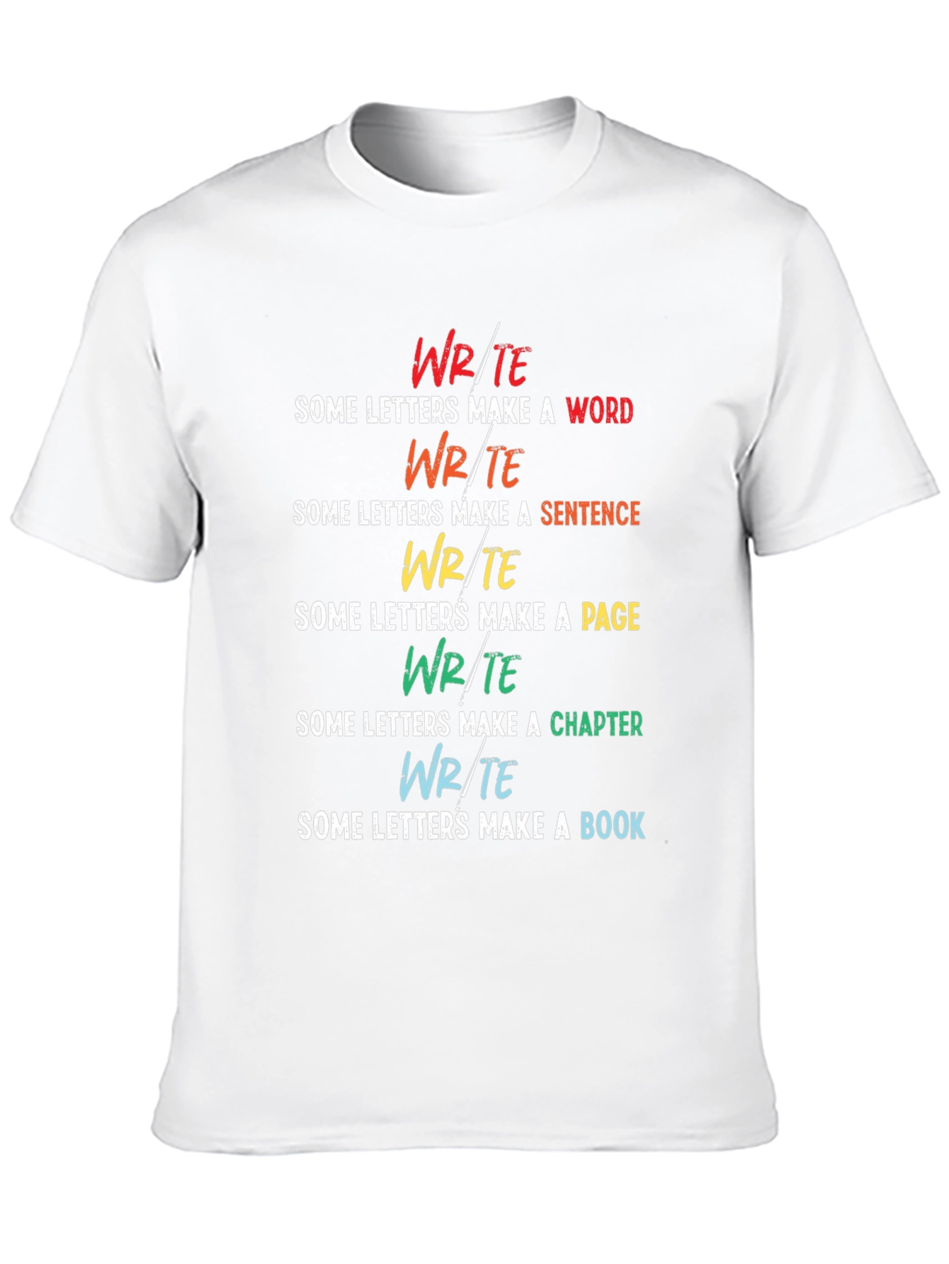 Write Some Letters Make a Book T-Shirt