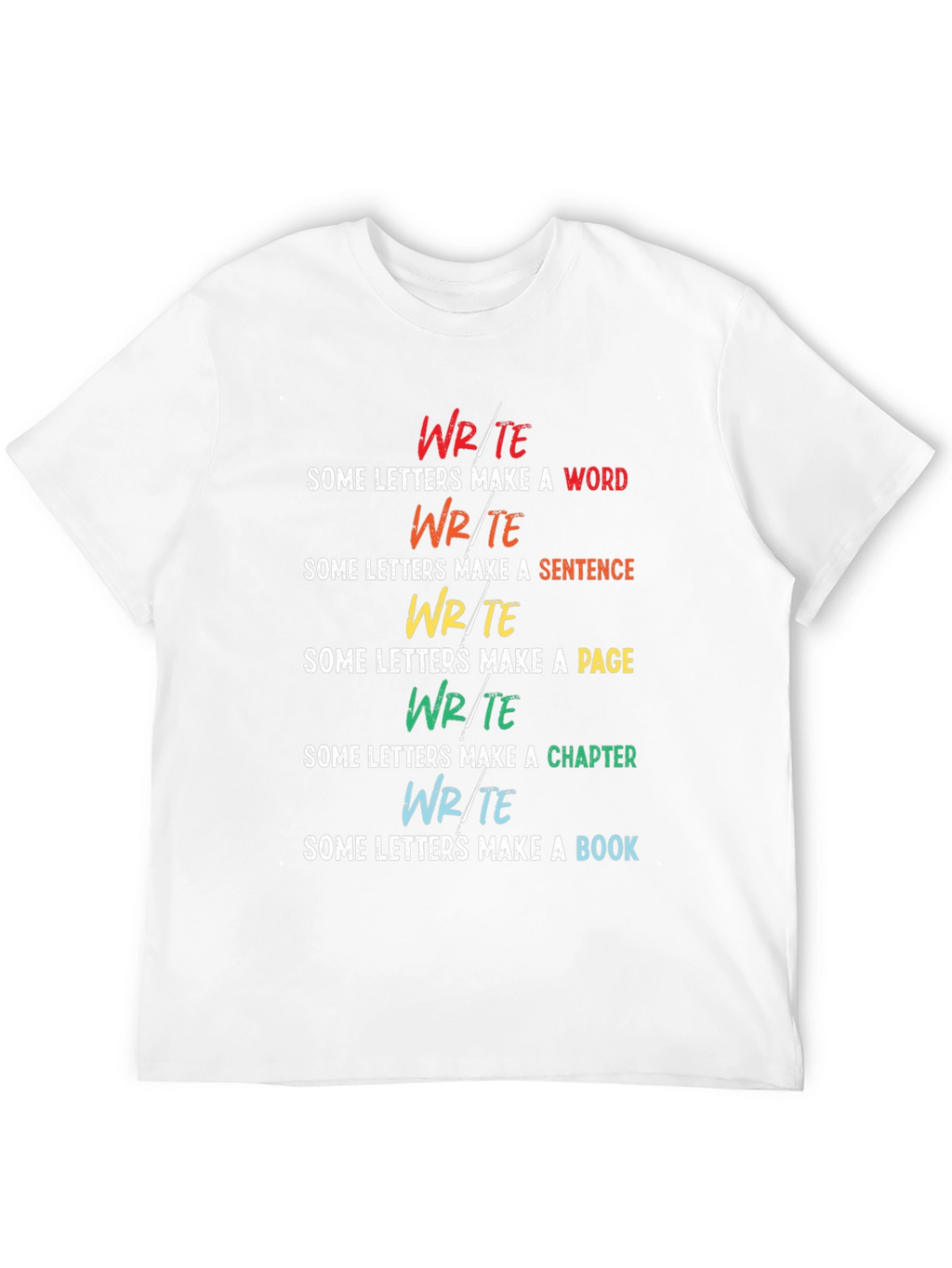 Write Some Letters Make a Book T-Shirt