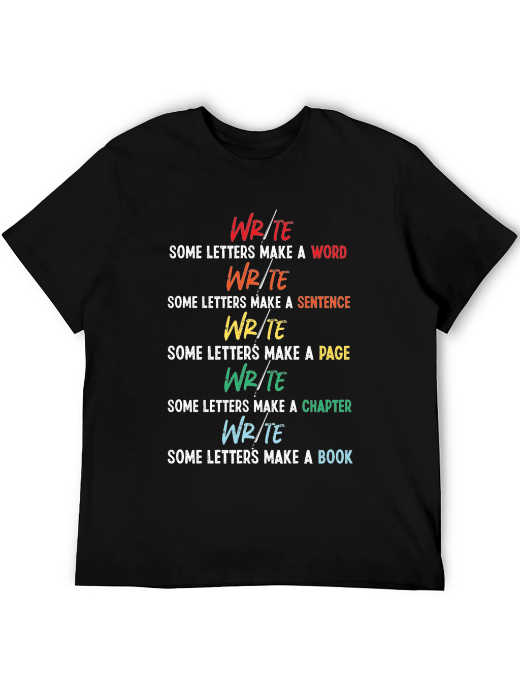 Write Some Letters Make a Book T-Shirt