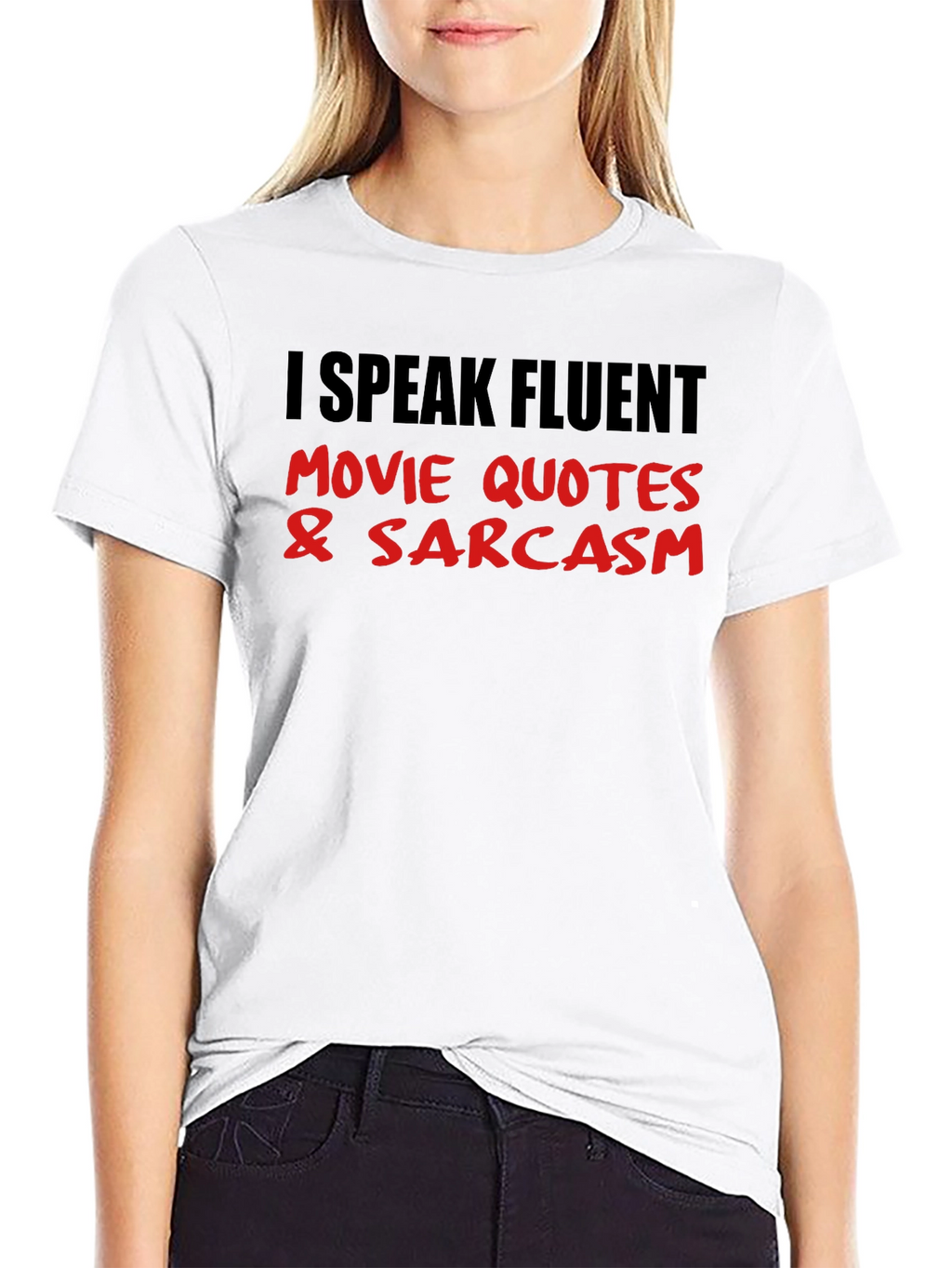 Funny Movie Quotes & Sarcasm Graphic Tee
