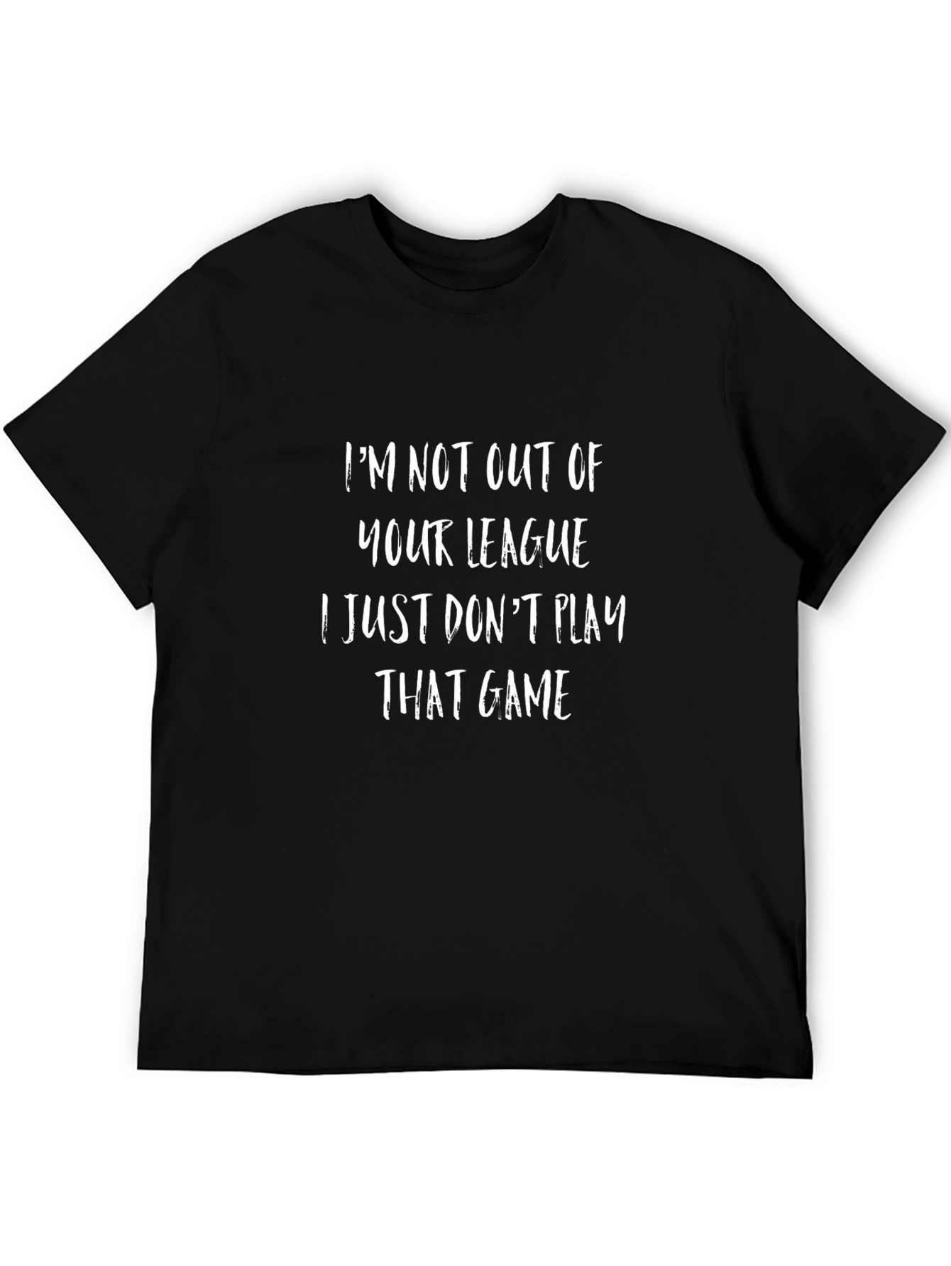 Funny Graphic T-Shirt - Out of Your League