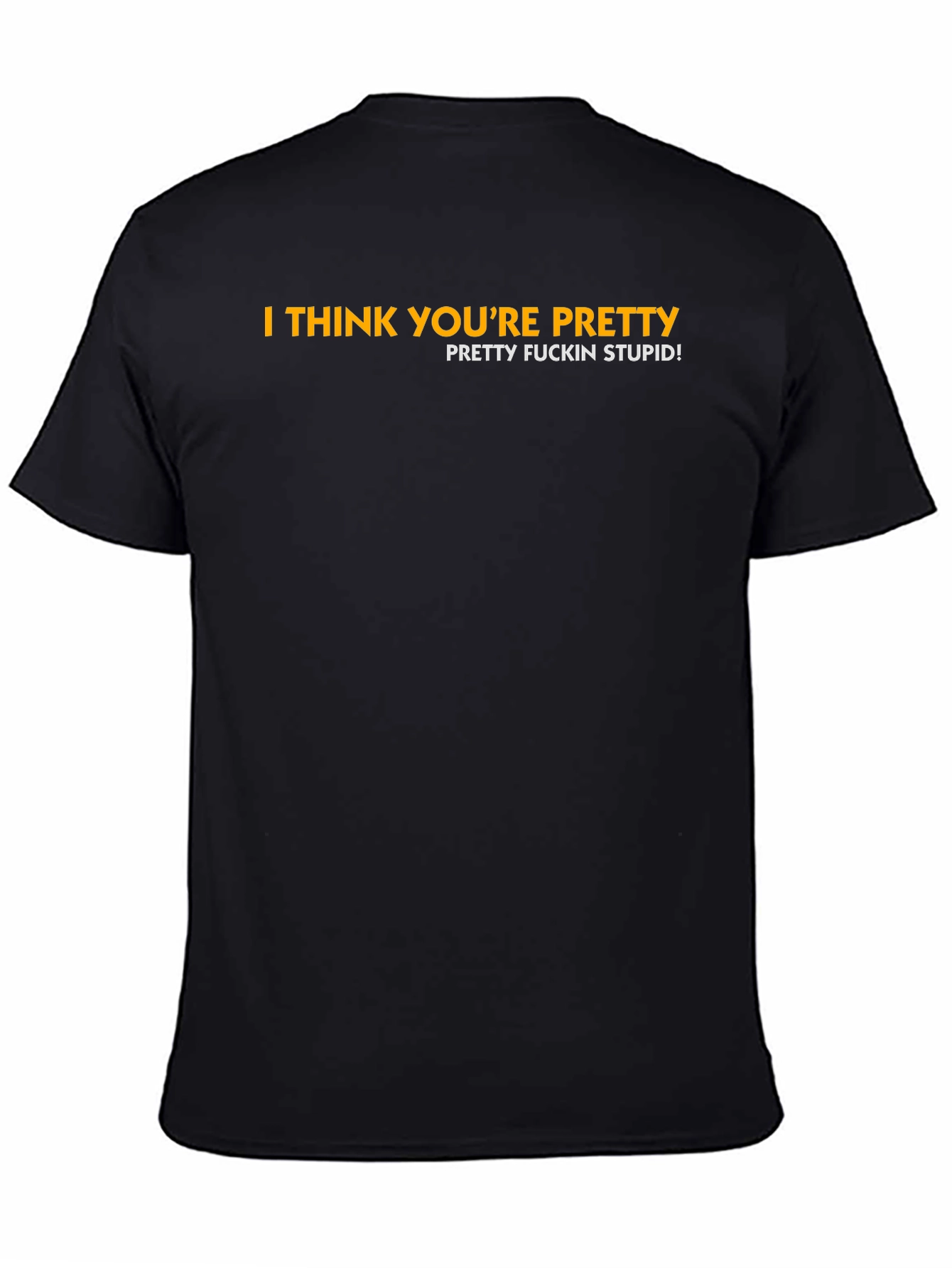 I Think Youre Pretty Funny Graphic Tee