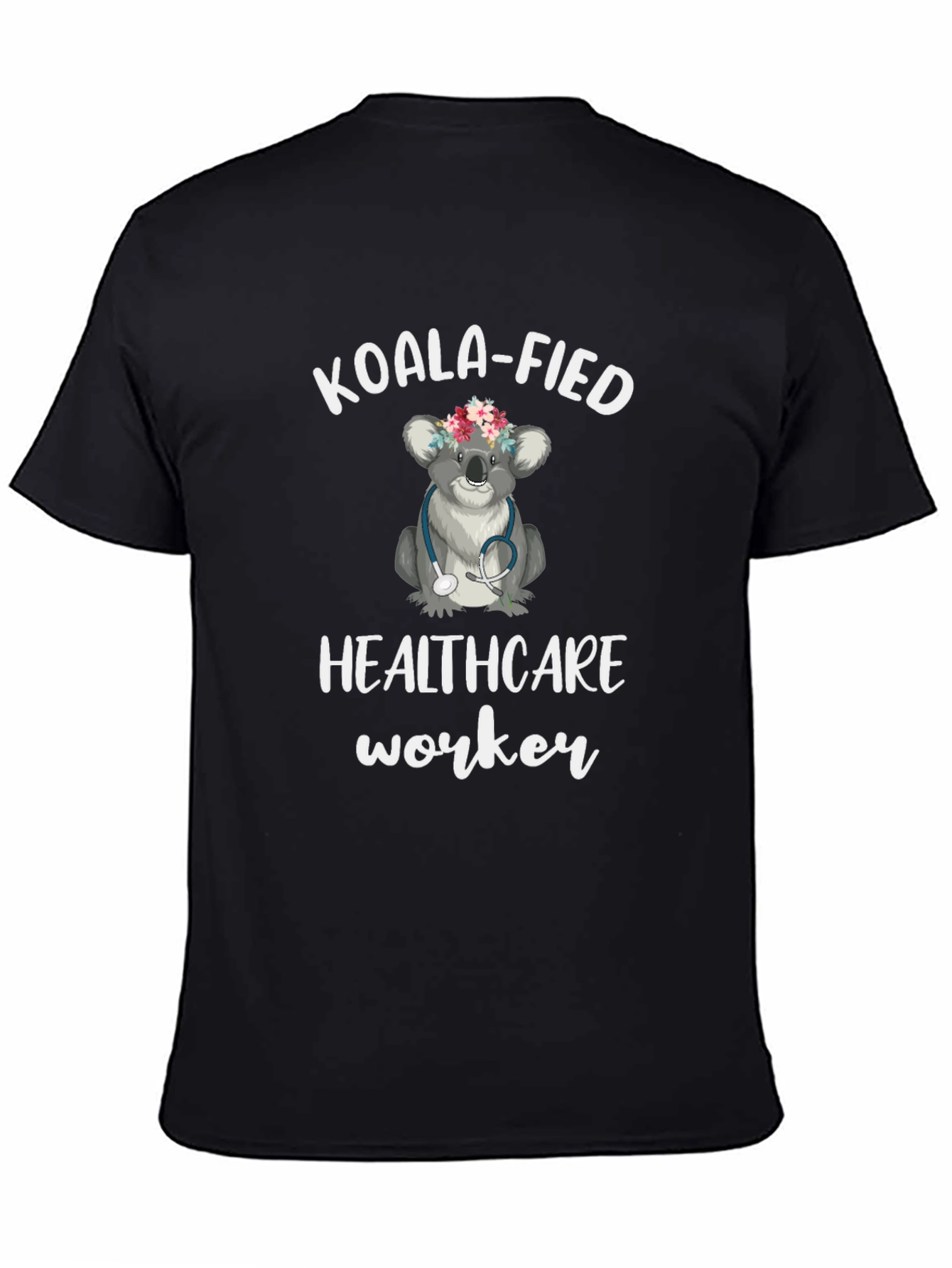 Koala-fied Healthcare Worker T-Shirt