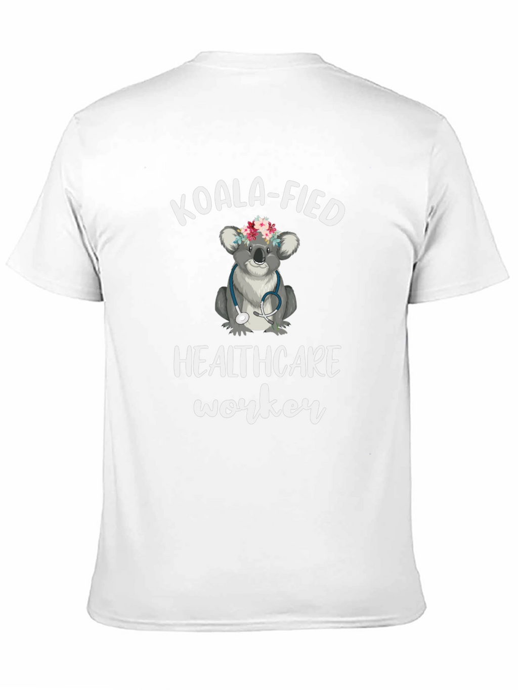Koala-fied Healthcare Worker T-Shirt