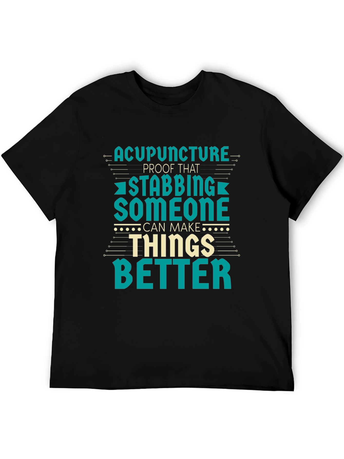Acupuncture Stabbing Humor T-Shirt