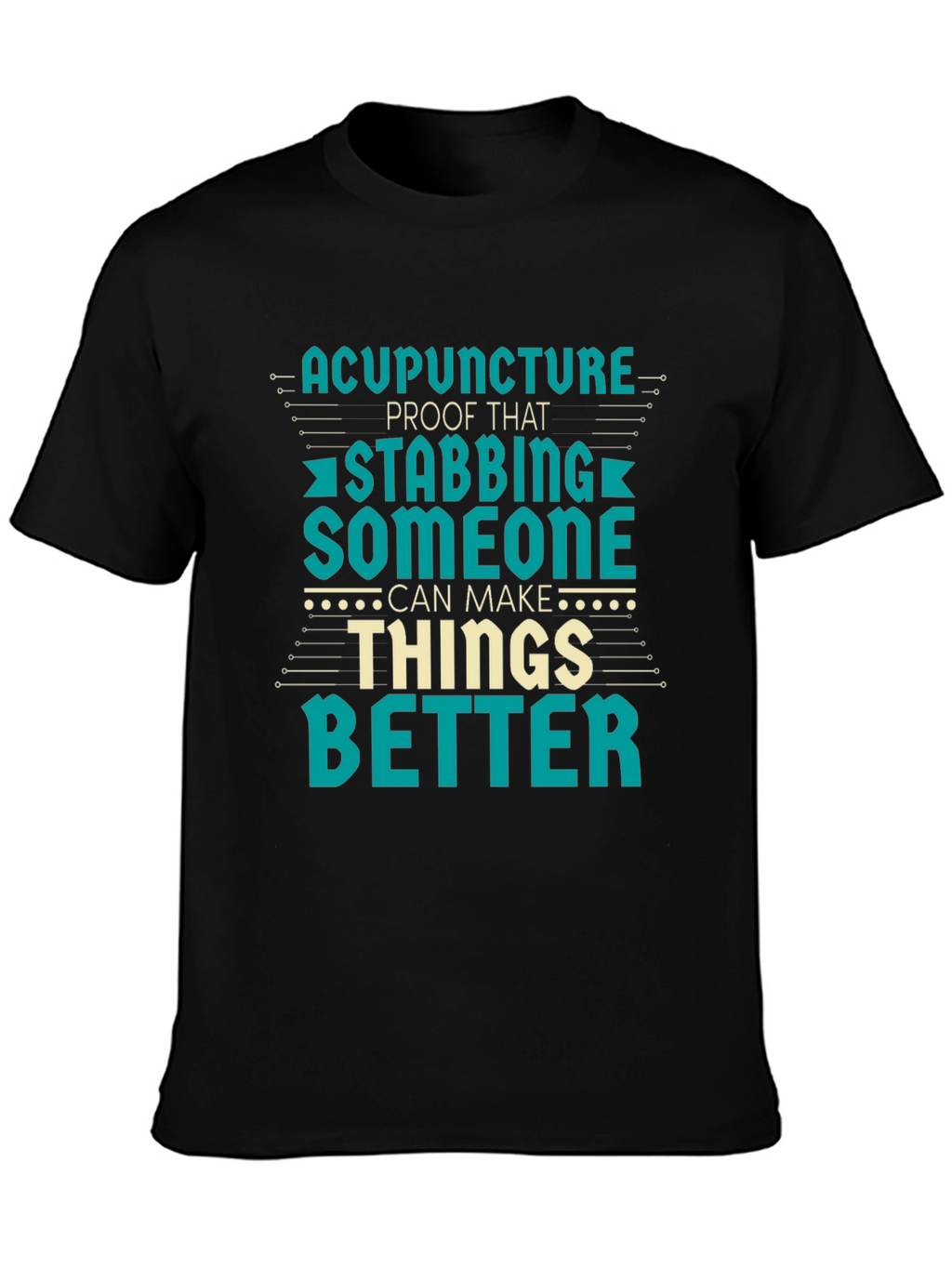 Acupuncture Stabbing Humor T-Shirt