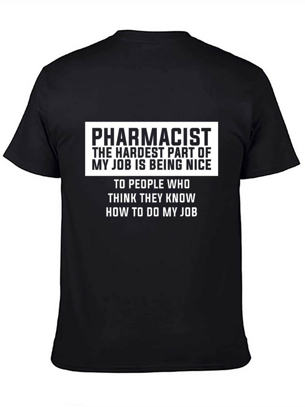Pharmacist Job Humor Graphic T-Shirt