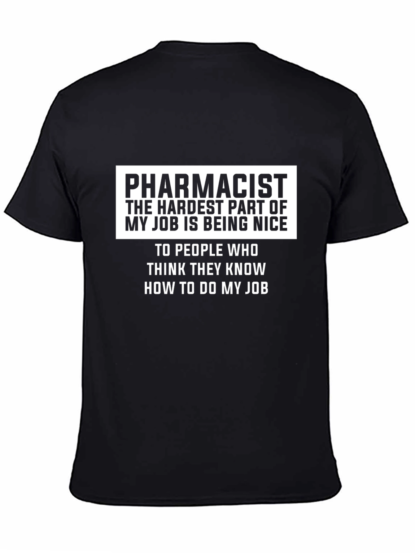 Pharmacist Job Humor Graphic T-Shirt