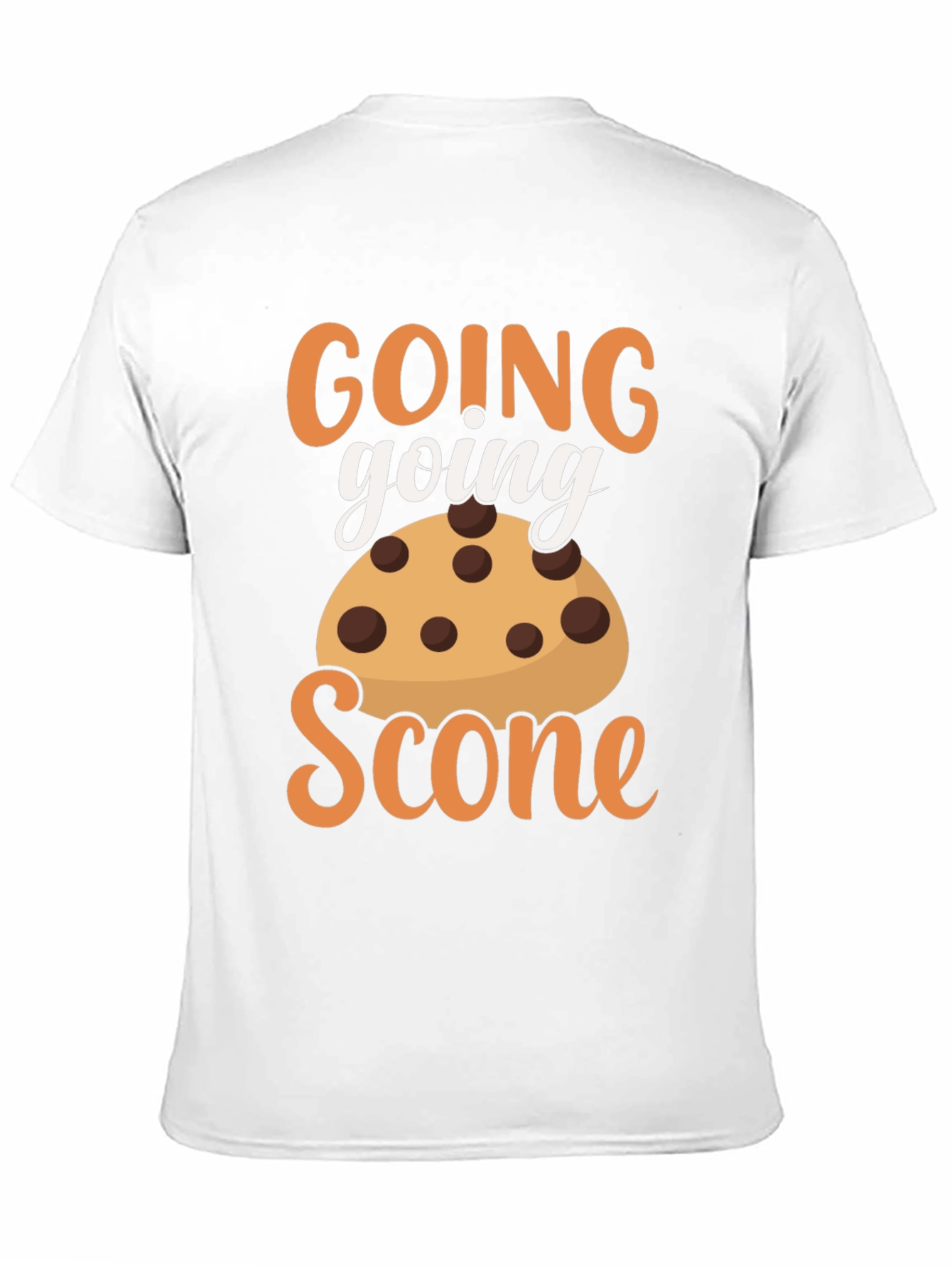 Going Going Scone Funny Graphic T-Shirt