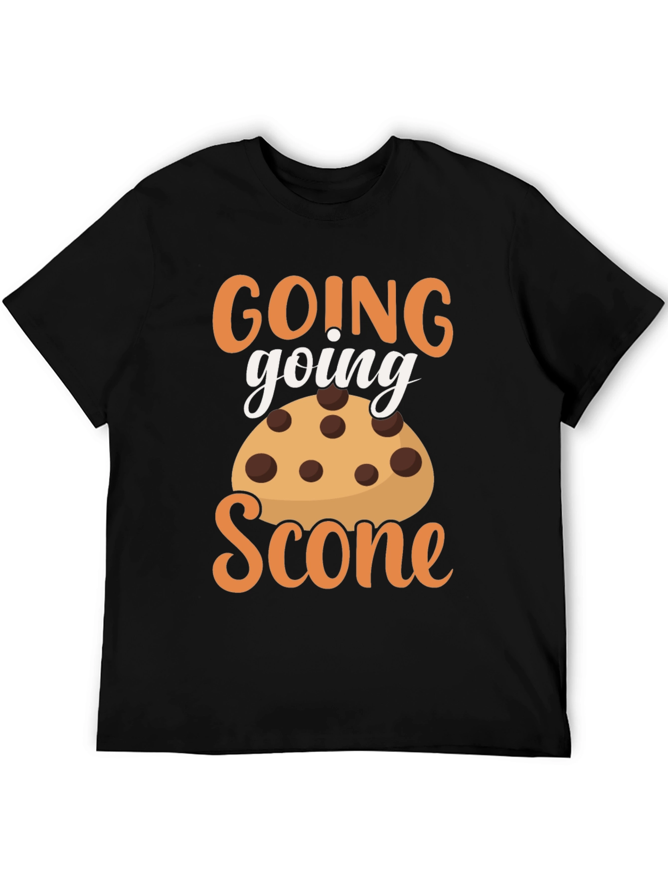 Going Going Scone Funny Graphic T-Shirt