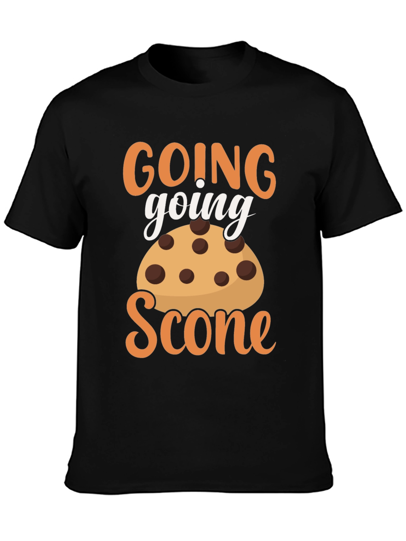 Going Going Scone Funny Graphic T-Shirt