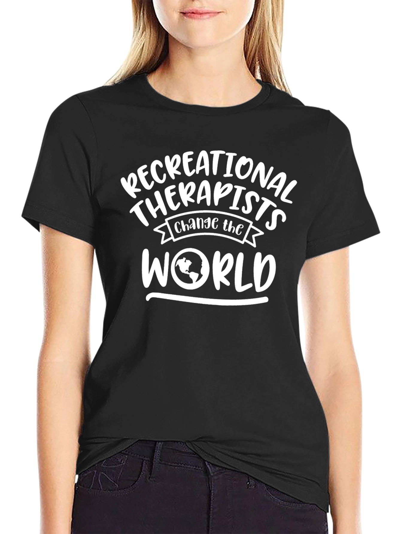 Recreational Therapists Change The World T-Shirt