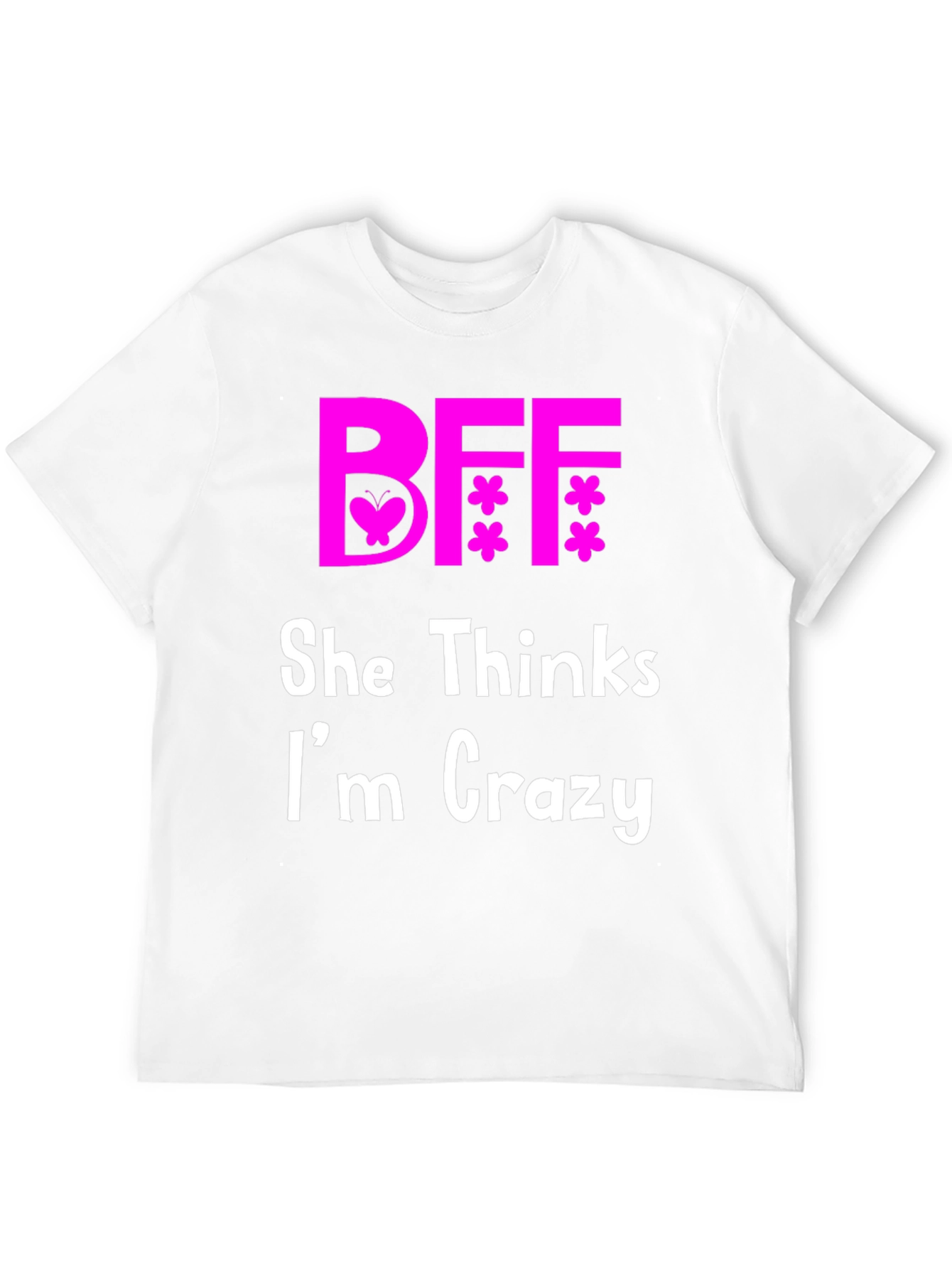 BFF Best Friends Crazy Matching T-Shirt
