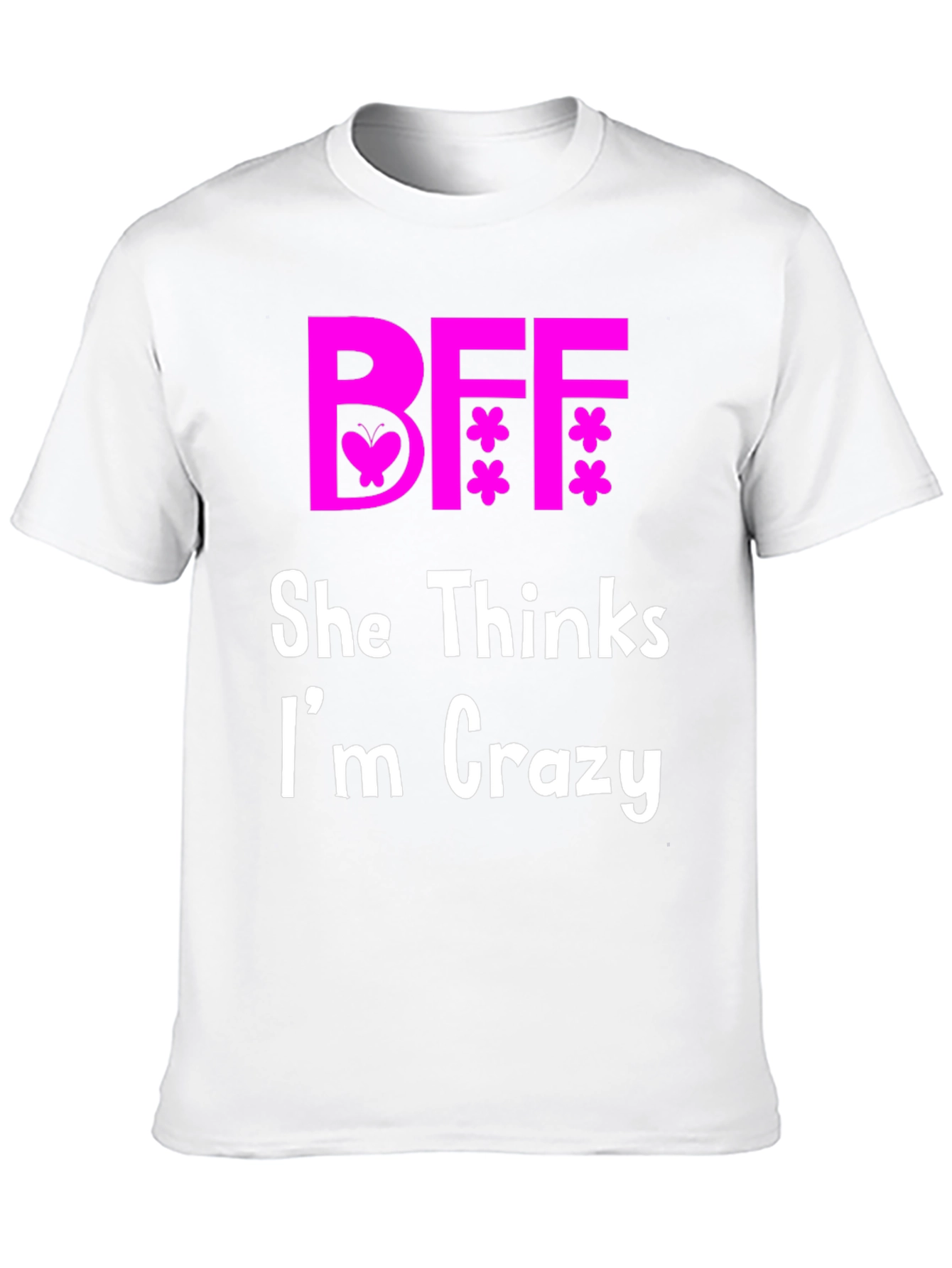 BFF Best Friends Crazy Matching T-Shirt