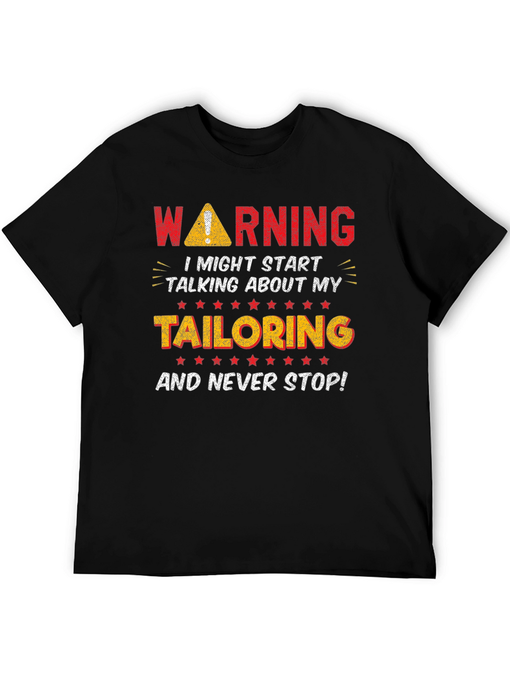 Warning Tailoring T-Shirt - Funny Tailor Gift