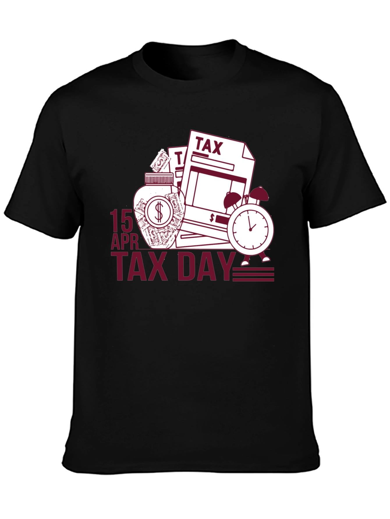 Tax Day T-Shirt: 15 APR Deadline Reminder