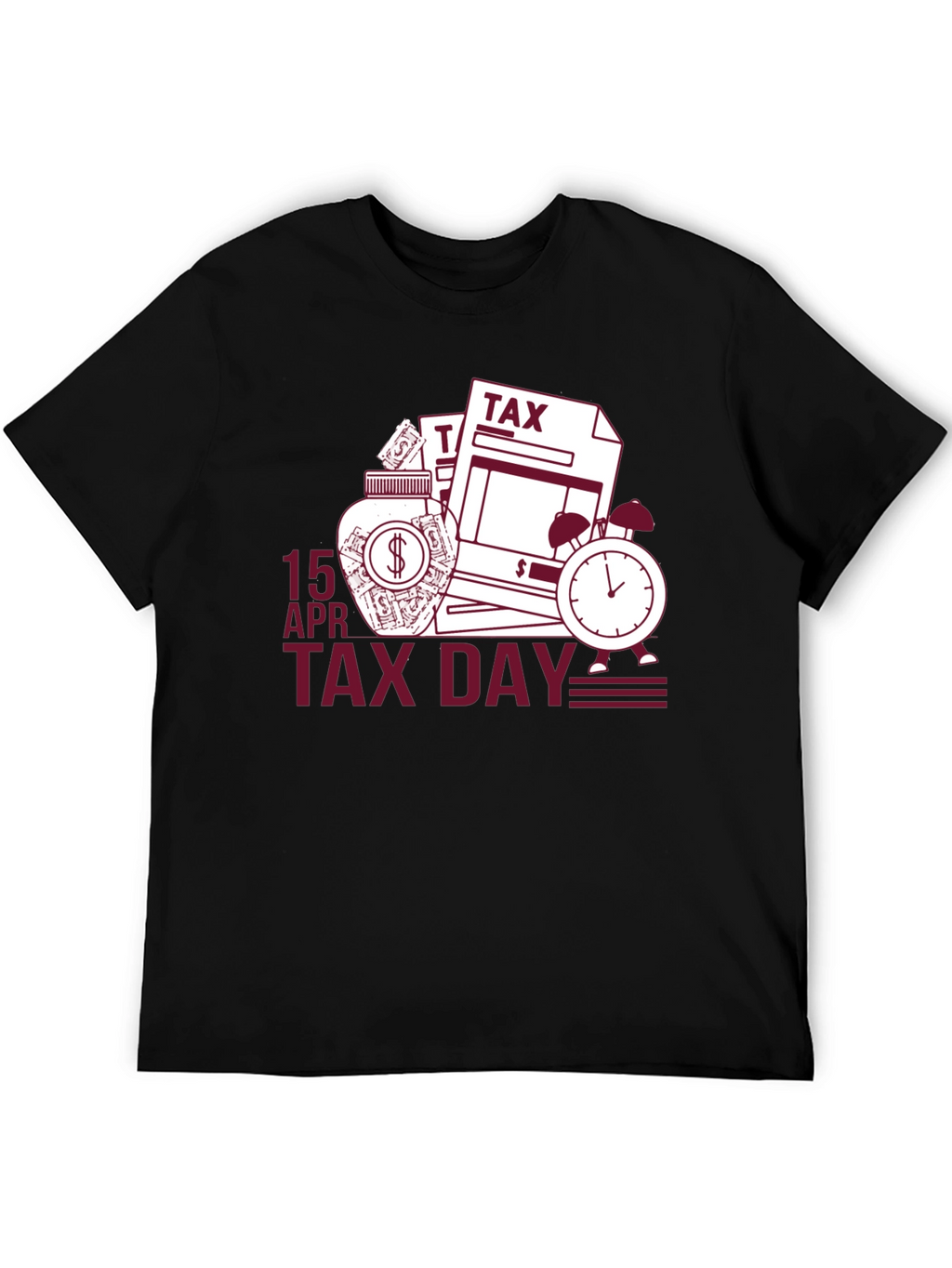 Tax Day T-Shirt: 15 APR Deadline Reminder