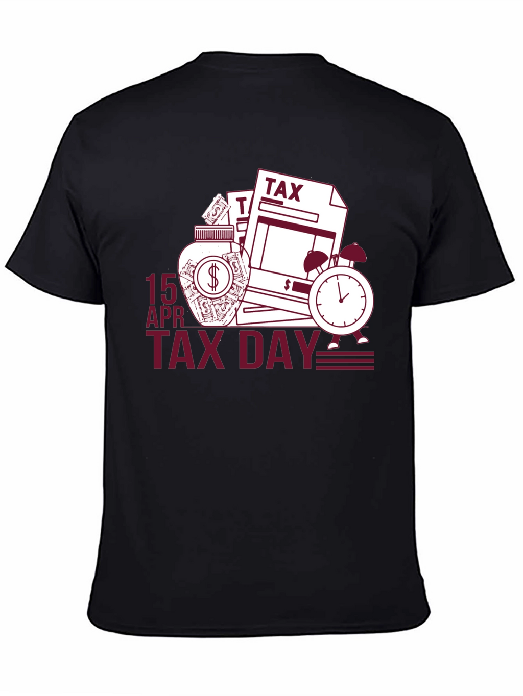 Tax Day T-Shirt: 15 APR Deadline Reminder
