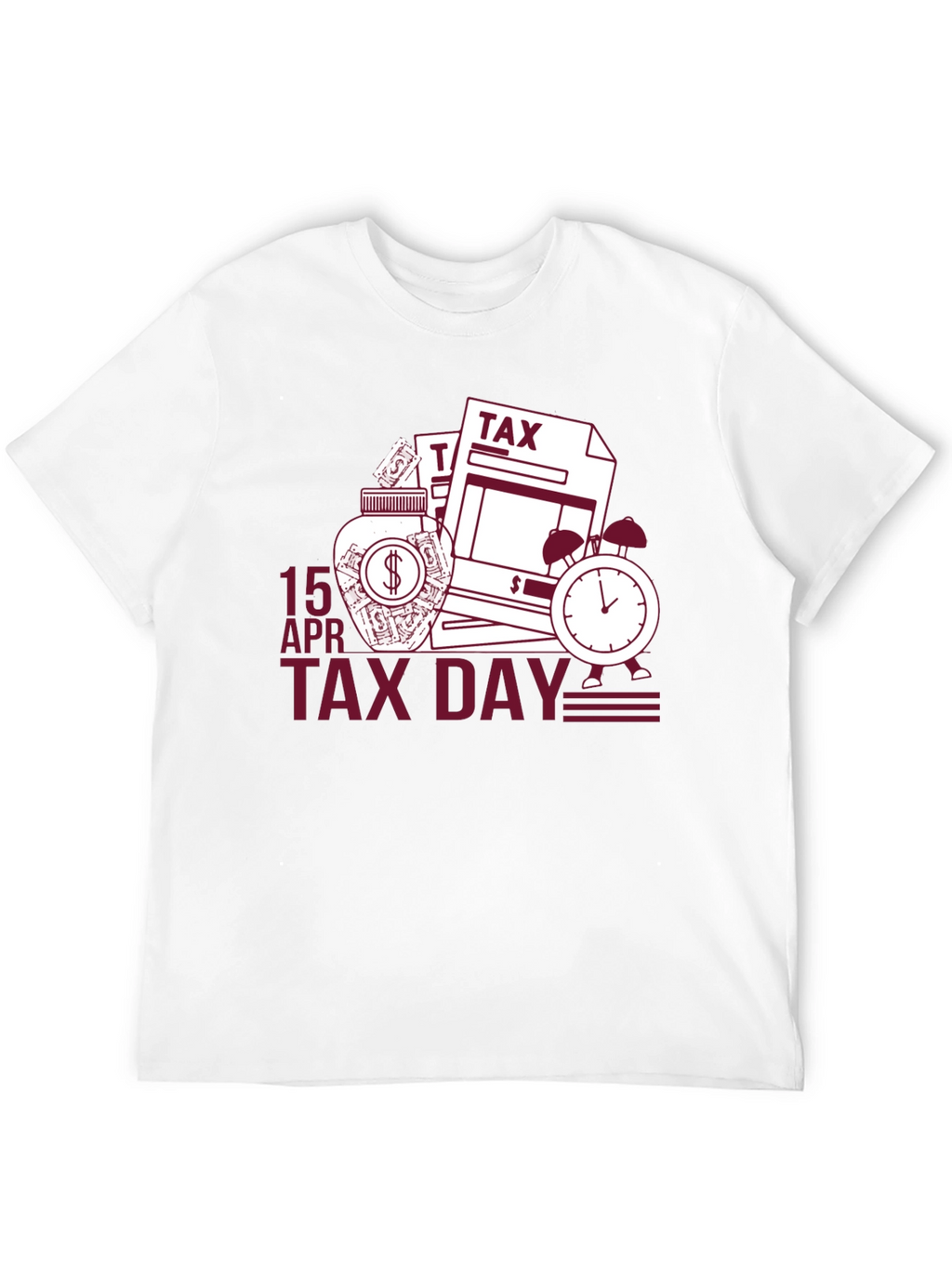 Tax Day T-Shirt: 15 APR Deadline Reminder