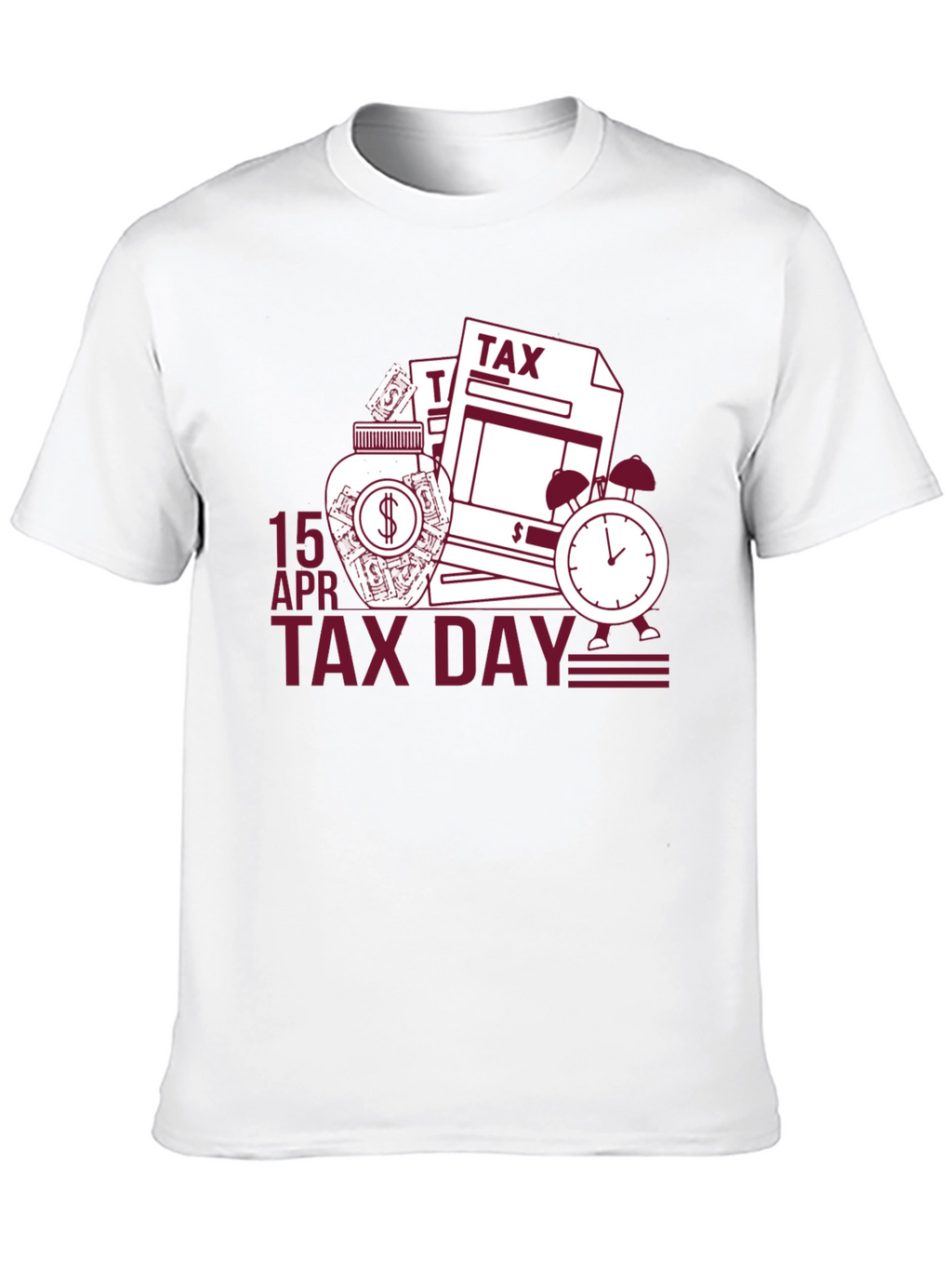 Tax Day T-Shirt: 15 APR Deadline Reminder