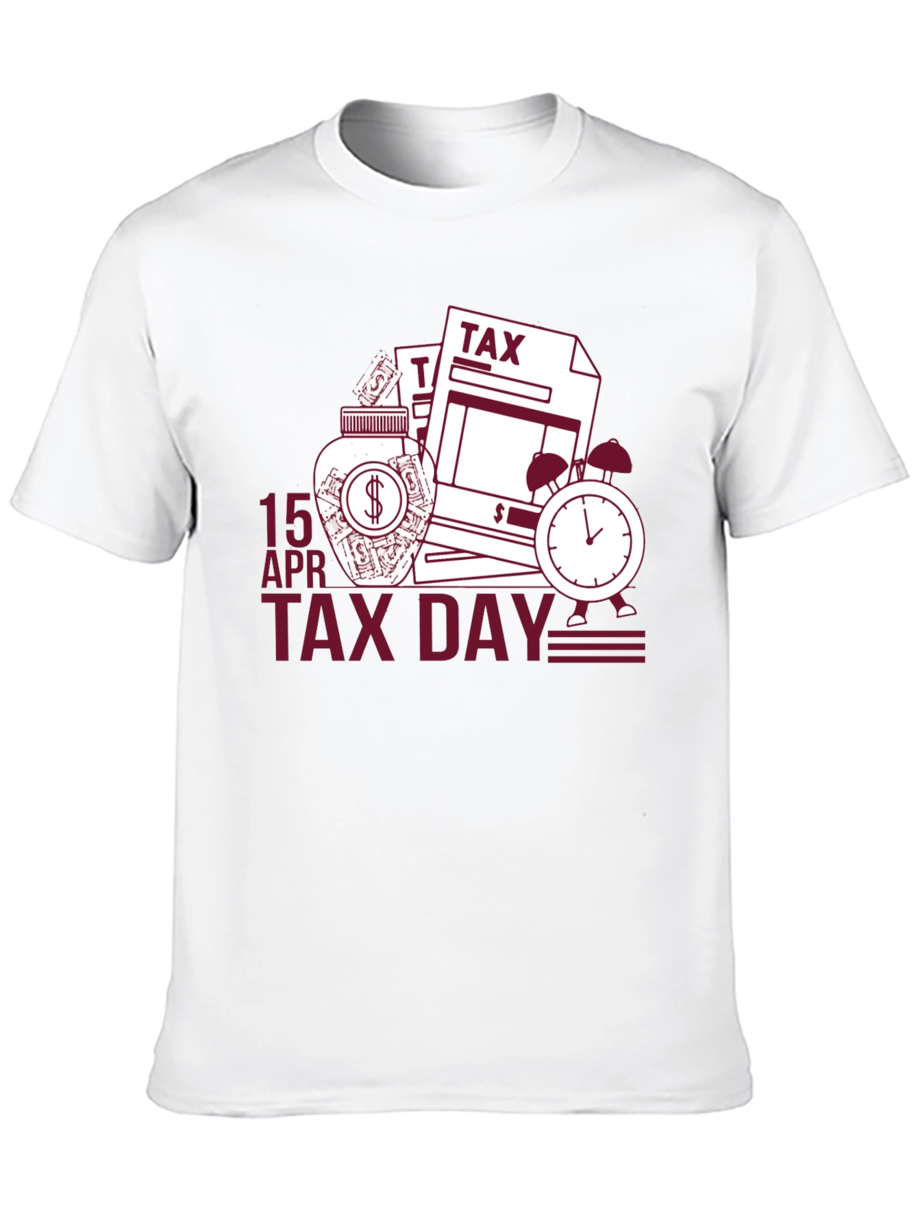 Tax Day T-Shirt: 15 APR Deadline Reminder