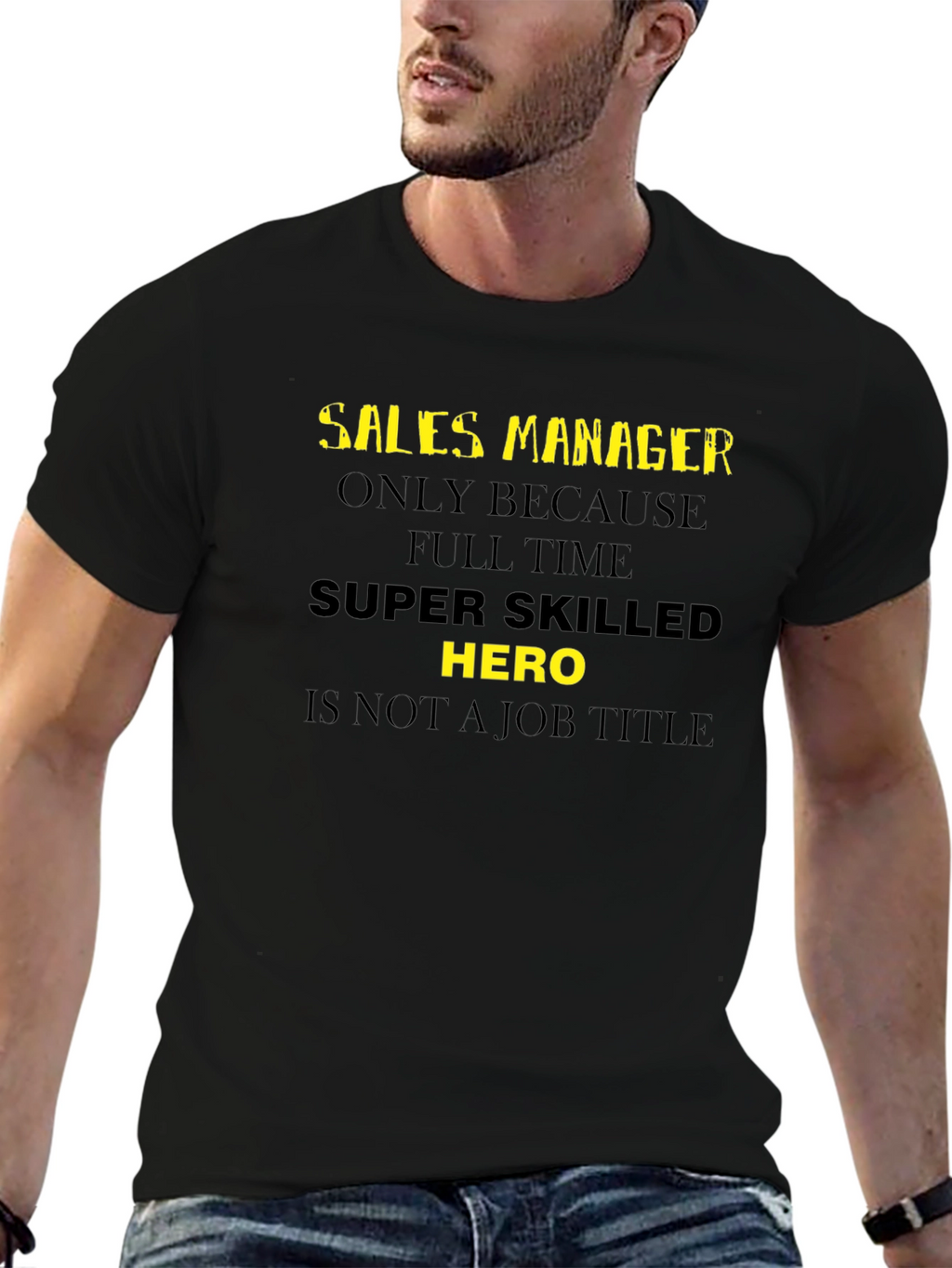 Sales Manager Hero T-Shirt