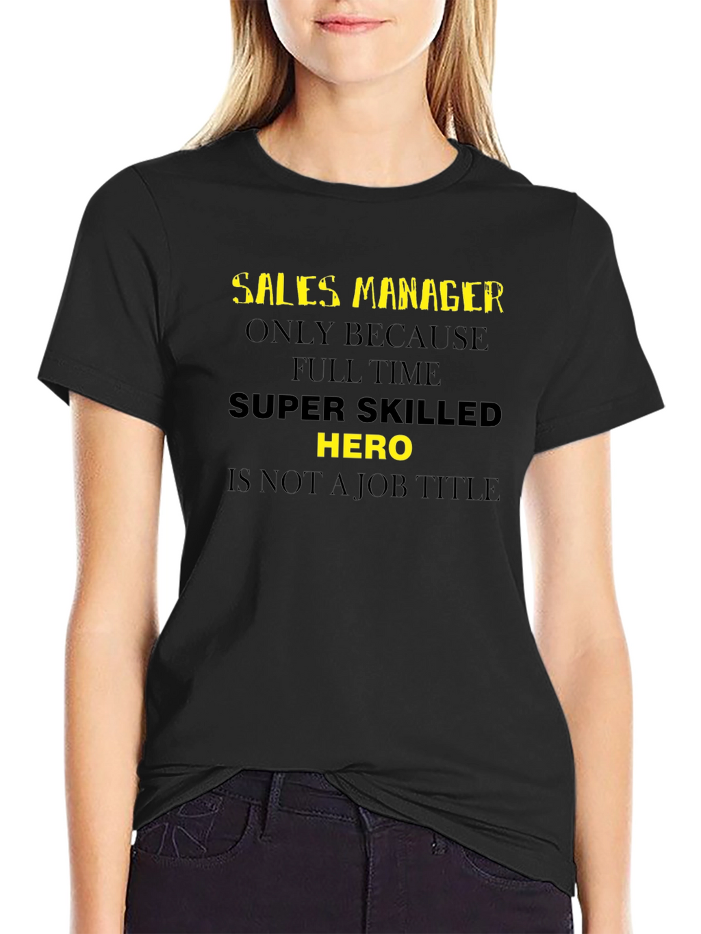 Sales Manager Hero T-Shirt